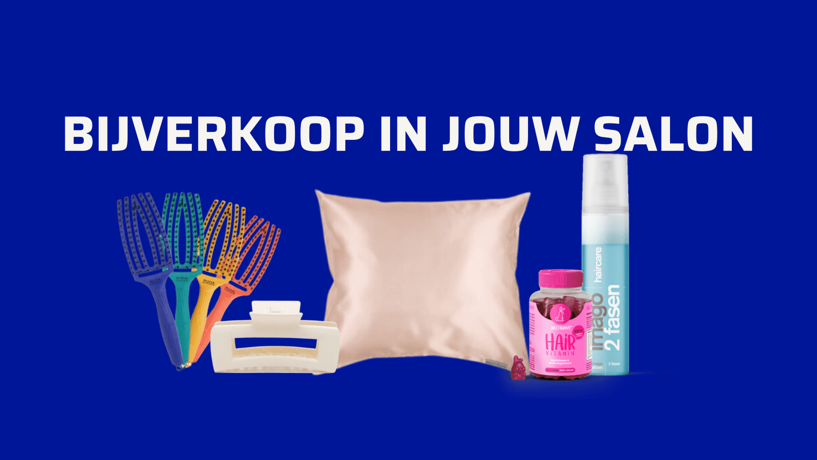 Tips om bijverkoop in jouw salon te stimuleren - Koosvanderbeek.nl